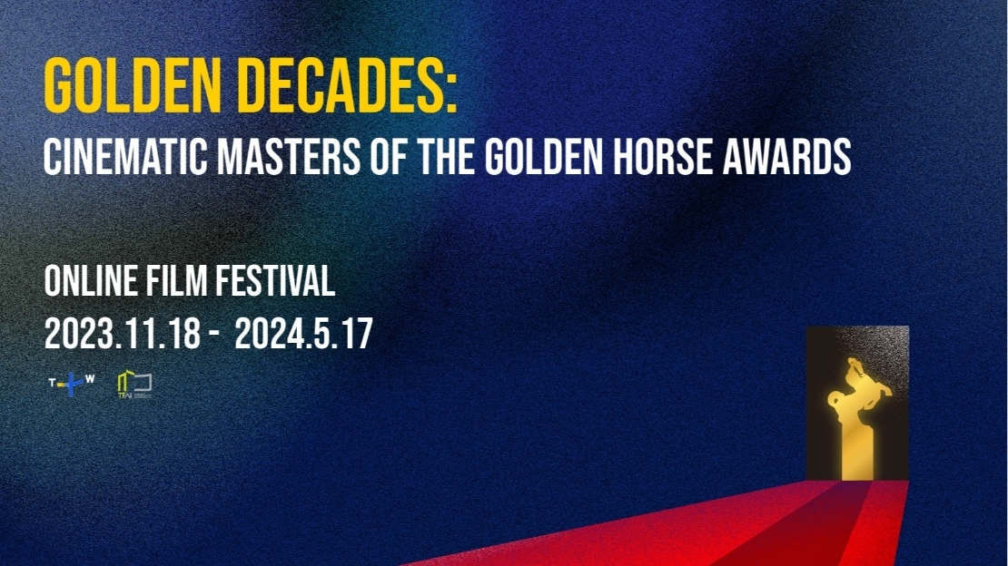 TaiwanPlus Presents "Golden Decades: Cinematic Masters of the Golden Horse Awards"