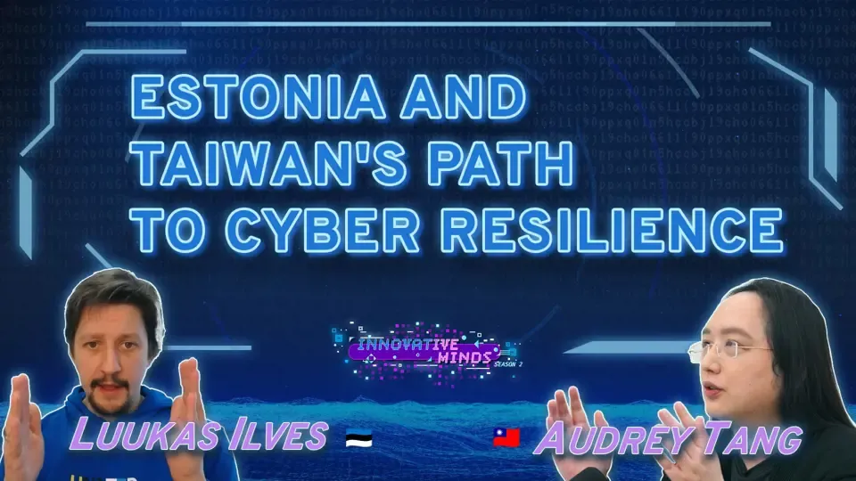 Exploring Estonia and Taiwan's Fight Against Cyber Threats - InnoMinds S2 EP2-2