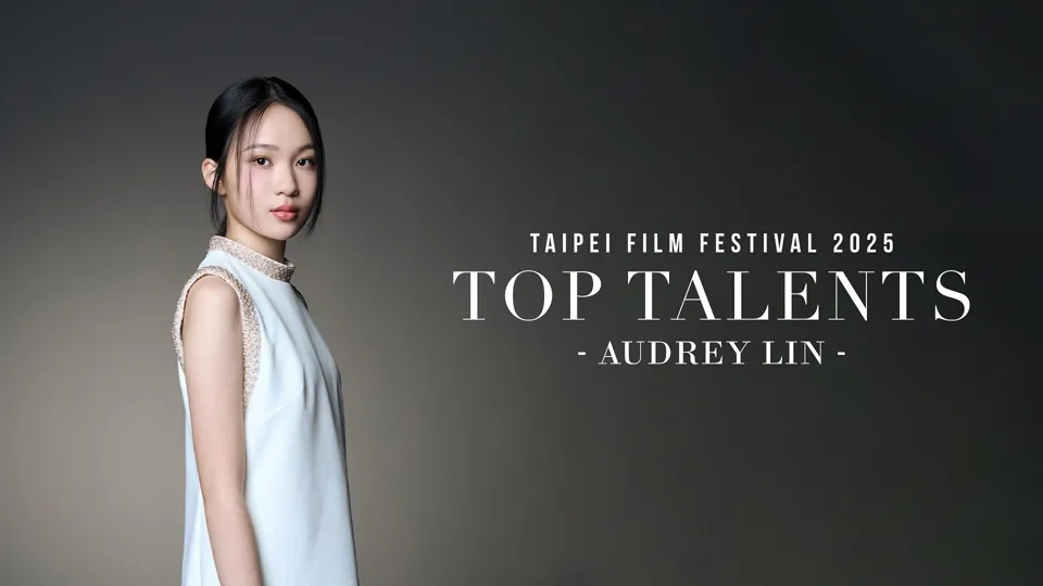 Audrey - Taipei Film Festival Top Talents 2025