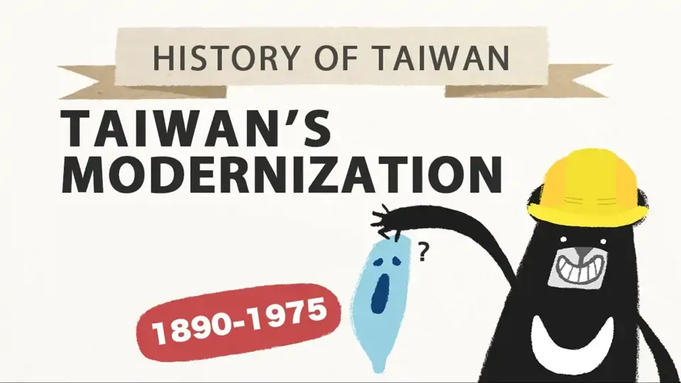 History of Taiwan Ep. 2: Taiwan’s Modernization!