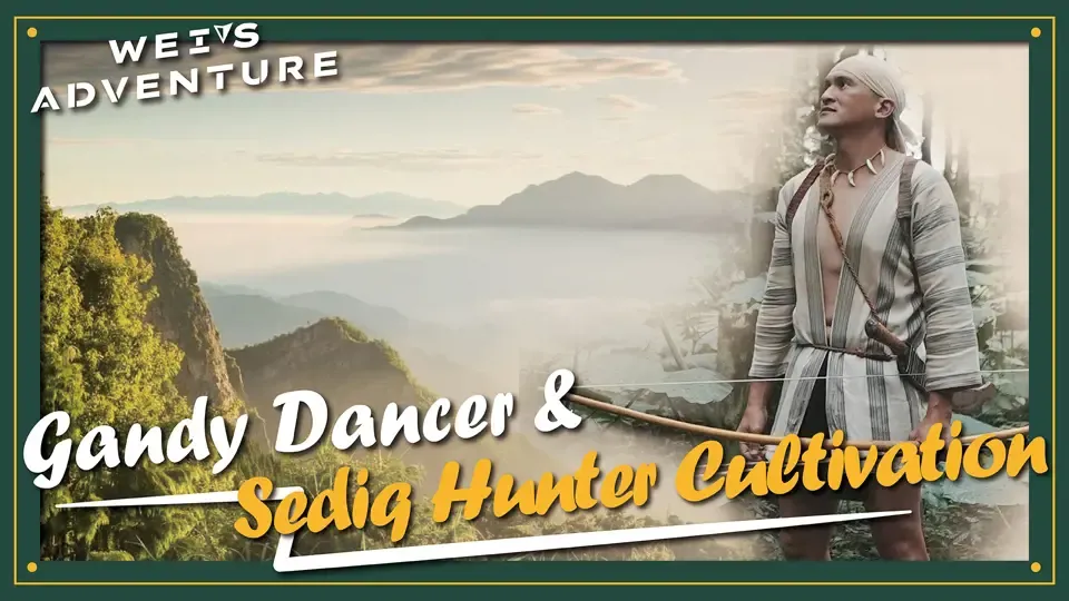 Wei’s Adventure -Track Maintenance Technicians & Sediq Hunter Cultivation