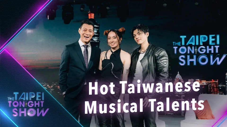 The Next Generation of Taiwanese Music Stars - Taipei Tonight Show Ep4