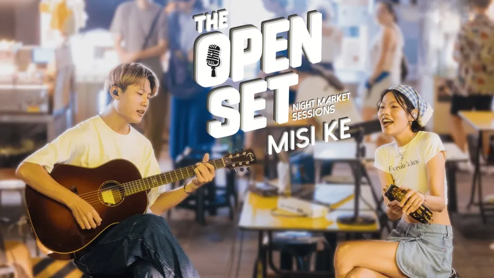 Live Music Night Market Session: Misi Ke - The Open Set Ep. 6