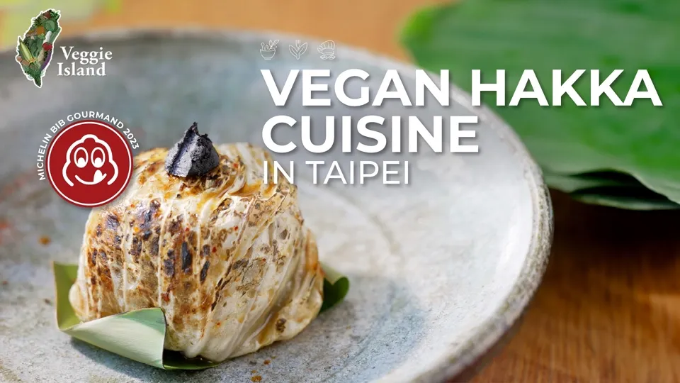 Vegan Restaurant in Taipei Serves Global Hakka Cuisine - Veggie Island Ep2