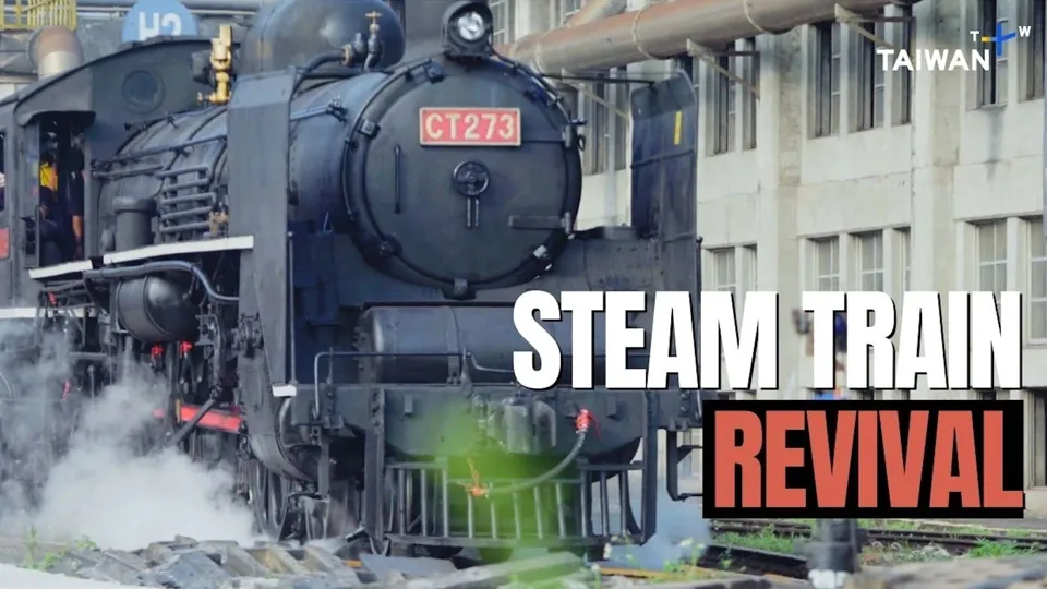 Taiwan’s Steam Engine Craze - The Railway Romances Ep2