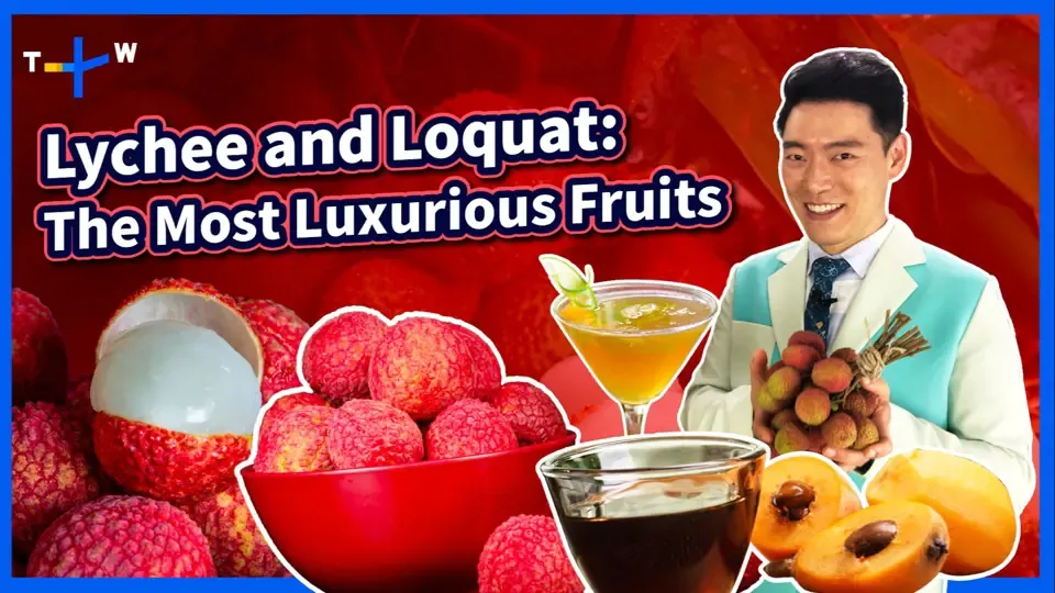 Lychee and Loquat: The Most Luxurious Fruits - Jason’s Table: Fruit Laboratory Ep2