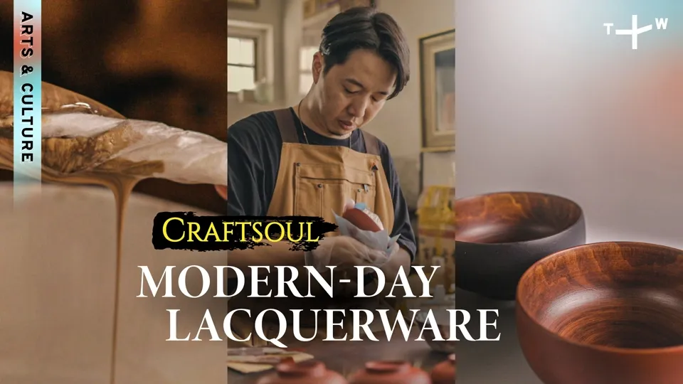 Taiwanese Craftsman Modernizes Lacquerware for Everyday Usage - CRAFTSOUL Ep2