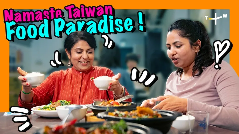 Taiwan is a Food Paradise - Namaste Taiwan Ep1