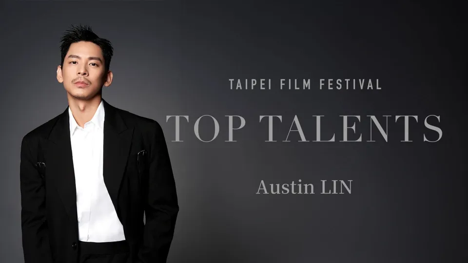 Austin Lin - Taipei Film Festival Top Talents 2024