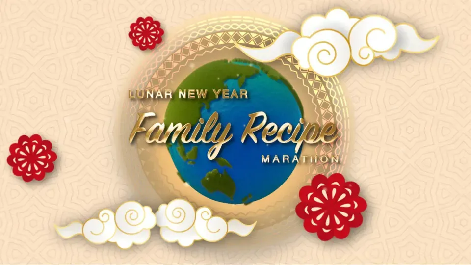 【Trailer】LNY Family Recipe Marathon