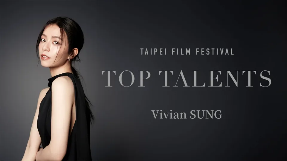 Vivian Sung - Taipei Film Festival Top Talents 2024