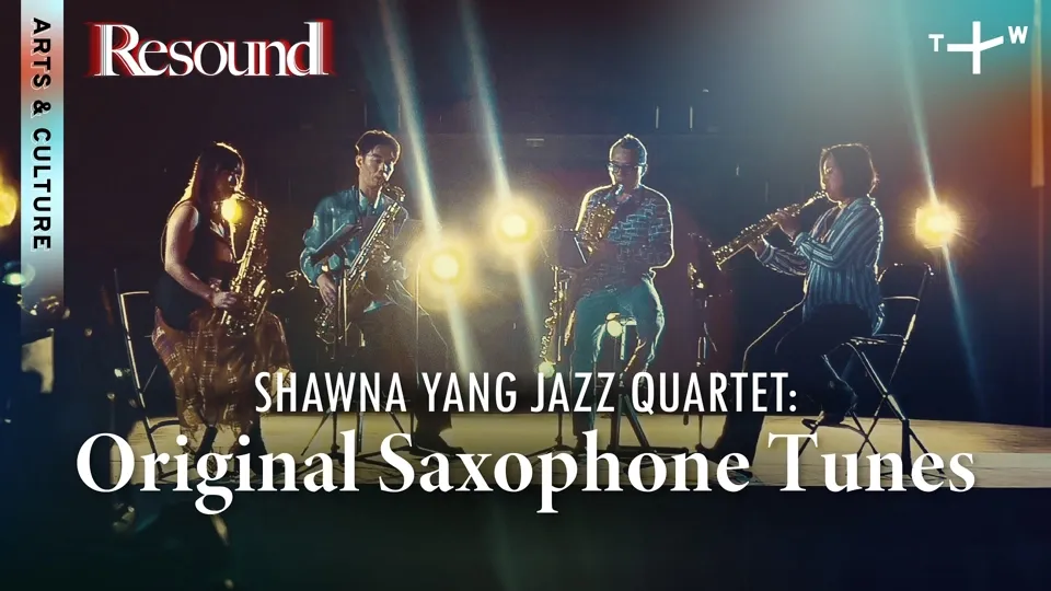 A Jazz Sax Quartet’s Play on Taiwan - Resound Ep4