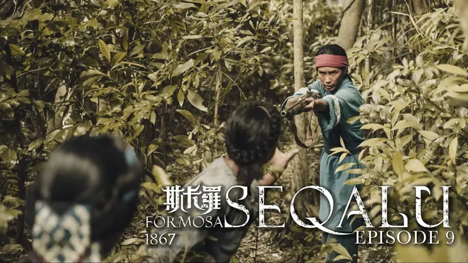 Seqalu: Formosa 1867 - Ep. 9 The Survivors