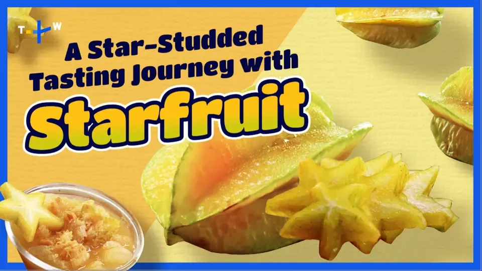 Starfruit: The Standout Fruit - Jason’s Table: Fruit Laboratory Ep7