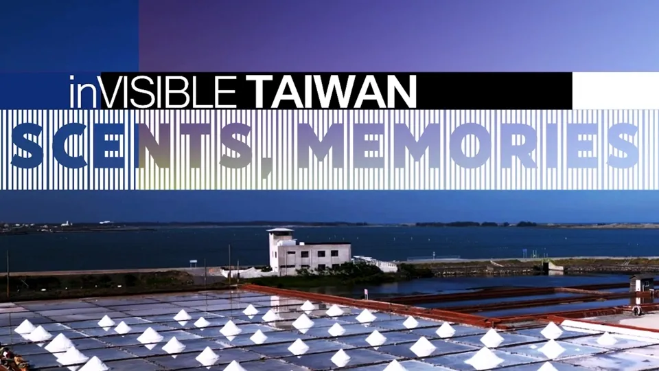 Scents of an Island: Taiwan  - inVISIBLE TAIWAN Ep3