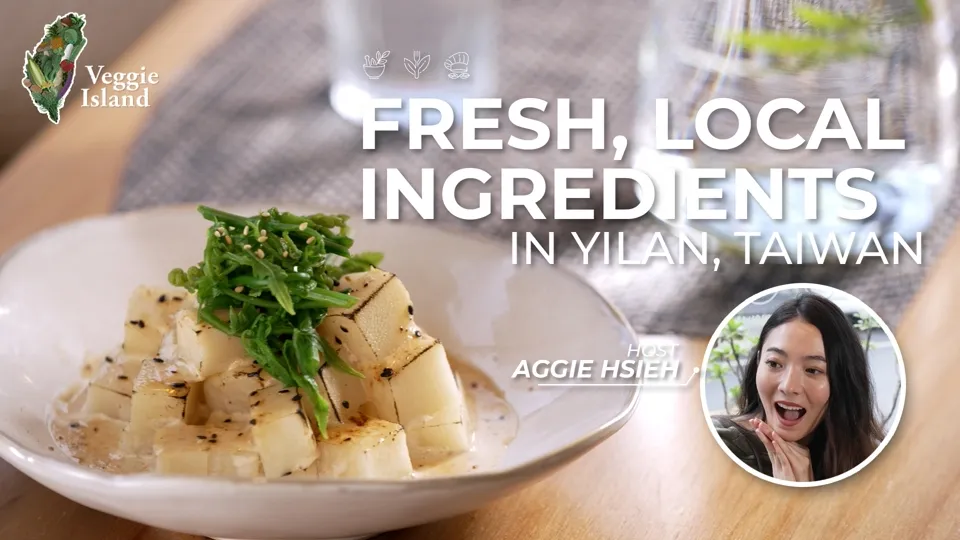 Yilan’s Local, Vegetarian Dishes With an Italian Flair - Veggie Island Ep8