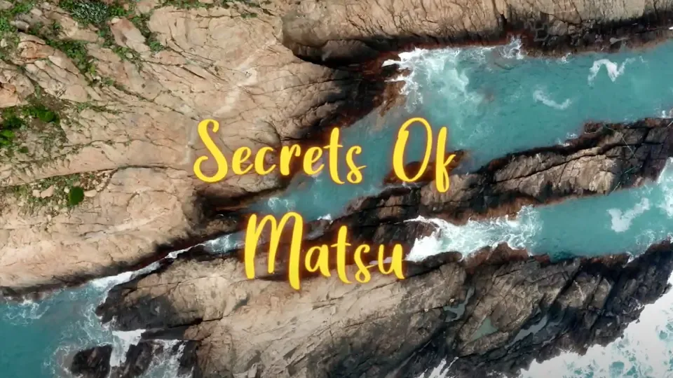 Secrets of Matsu - Full Documentary