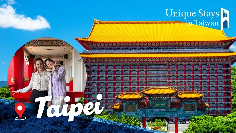 Most Iconic: The Grand Hotel - Unique Stays in Taiwan Ep1